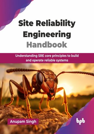 Site Reliability Engineering Handbook Anupam Singh - okladka książki