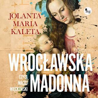 Wrocławska Madonna Jolana Maria Kaleta - audiobook MP3