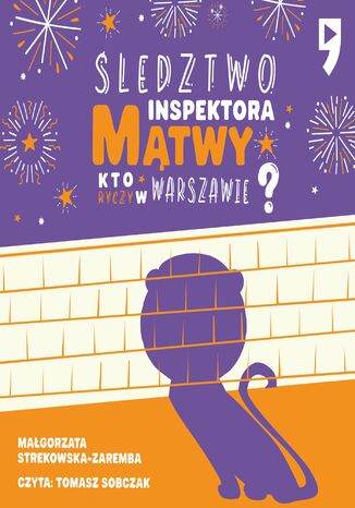 Śledztwo inspektora Mątwy. Kto ryczy w Warszawie? Małgorzata Strękowska-Zaremba - audiobook MP3