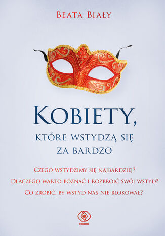 Kobiety, które wstydzą się za bardzo Beata Biały - okladka książki