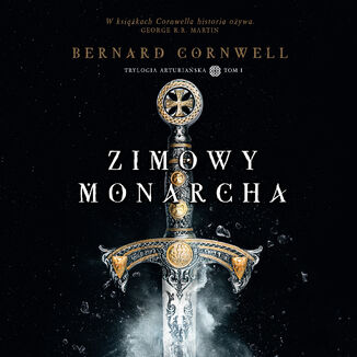 Zimowy monarcha Bernard Cornwell - audiobook MP3