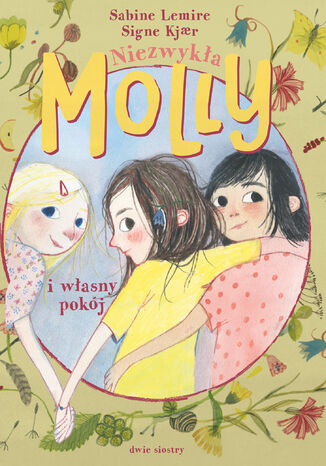 Niezwykła Molly. Niezwykła Molly i własny pokój Sabine Lemire - okladka książki