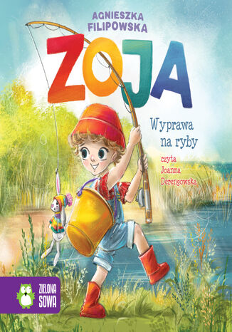 Zoja (Tom 2). Zoja. Wyprawa na ryby Agnieszka Filipowska - okladka książki