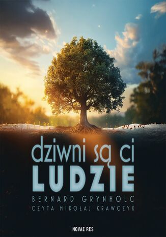 Dziwni są ci ludzie Bernard Grynholc - audiobook MP3
