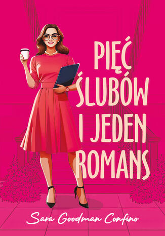 Pięć ślubów i jeden romans Sara Goodman-Confino - okladka książki