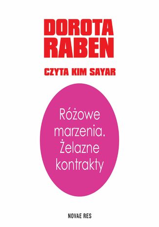 Różowe marzenia. Żelazne kontrakty Dorota Raben - audiobook MP3