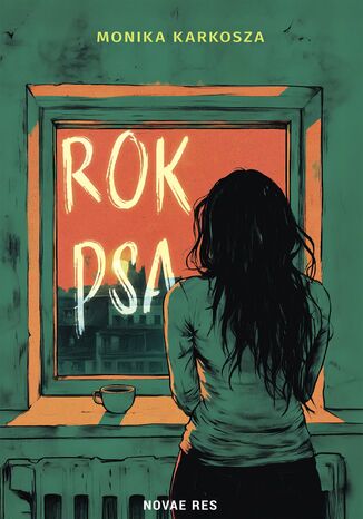 Rok Psa Monika Karkosza - okladka książki