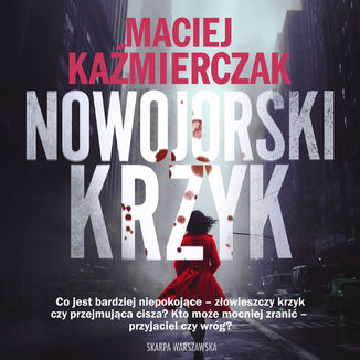 Nowojorski krzyk.Danielle Hardy (tom 1)  Maciej Kaźmierczak - audiobook MP3