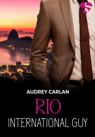 Rio. International Guy. Tom 11 Audrey Carlan - okladka książki