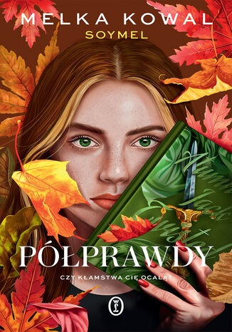 Półprawdy Melka Kowal - okladka książki