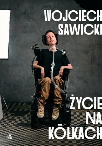 Życie na kółkach Wojciech Sawicki - okladka książki