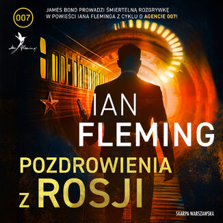 Pozdrowienia z Rosji. James Bond. Tom 5 Ian Fleming - audiobook MP3