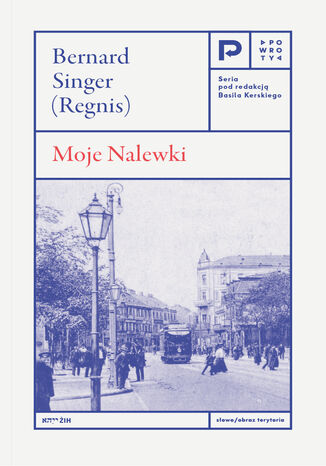 Moje Nalewki Bernard Singer - okladka książki
