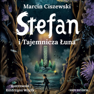 Stefan i Tajemnicza Łuna Marcin Ciszewski - audiobook MP3