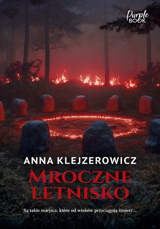 Mroczne letnisko Anna Klejzerowicz - okladka książki