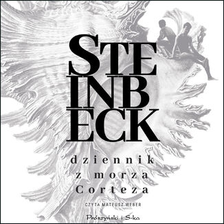 Dziennik z Morza Corteza John Steinbeck - audiobook MP3