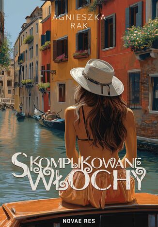 Skomplikowane Włochy Agnieszka Rak - okladka książki