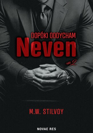 Dopóki oddycham. Neven M.W. Stilvoy - okladka książki
