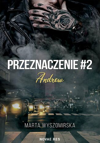 Przeznaczenie. Tom 2. Andrew Marta Wyszomirska - okladka książki