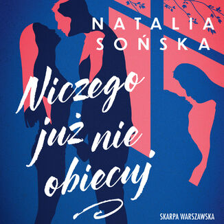 Niczego już nie obiecuj Natalia Sońska - audiobook MP3