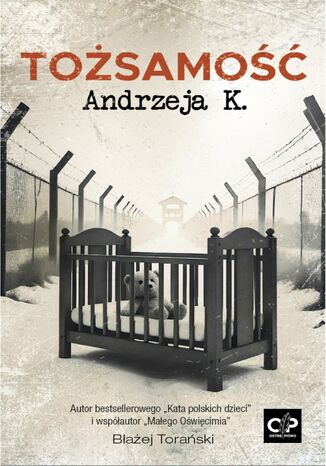Tożsamość Andrzeja K Błażej Torański - okladka książki
