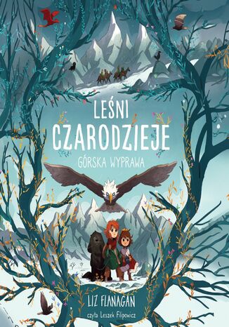 Leśni czarodzieje. Górska wyprawa. Tom 4 Liz Flanagan - audiobook MP3