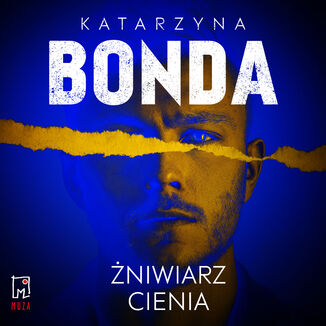 Żniwiarz cienia. Policjantka Lena Silewicz. Tom 3 Katarzyna Bonda - audiobook MP3