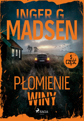 Płomienie winy: część 5 (#5) Inger Gammelgaard Madsen - okladka książki