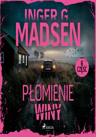 Płomienie winy: część 6 (#6) Inger Gammelgaard Madsen - audiobook MP3