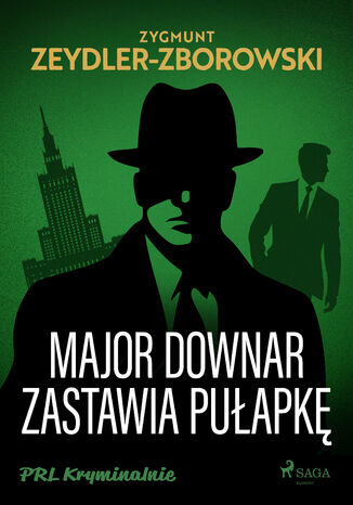 Major Downar zastawia pułapkę Zygmunt Zeydler-Zborowski - okladka książki