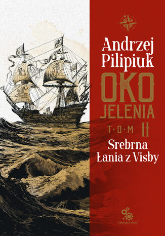 Oko Jelenia. (#2). Oko Jelenia. Srebrna Łania z Visby Andrzej Pilipiuk - okladka książki