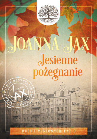 Duchy minionych lat. Tom 3: Jesienne pożegnanie Joanna Jax - okladka książki