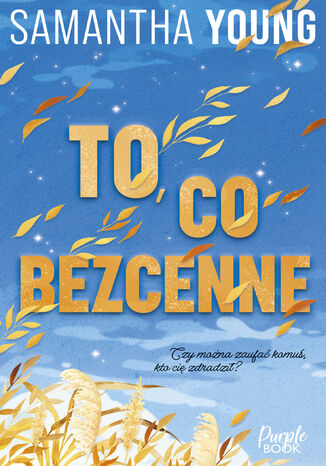 To, co bezcenne Samantha Young - okladka książki