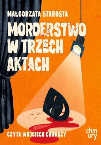 Morderstwo w trzech aktach Małgorzata Starosta - audiobook MP3