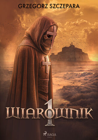 Wiarownik (#1) Grzegorz Szczepara - okladka książki