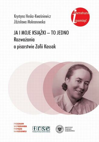 Ja i moje książki to jedno Krystyna Heska-Kwaśniewicz, Zdzisława Mokranowska - okladka książki