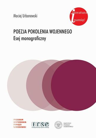 Poezja pokolenia wojennego. Esej monograficzny Maciej Urbanowski - okladka książki