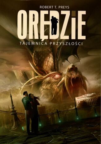 Orędzie Tajemnica Przyszłości Robert Preys - okladka książki