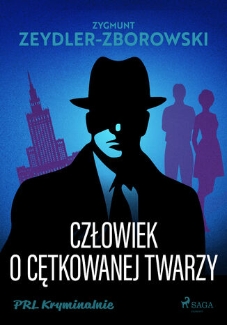 Człowiek o cętkowanej twarzy Zygmunt Zeydler-Zborowski - okladka książki
