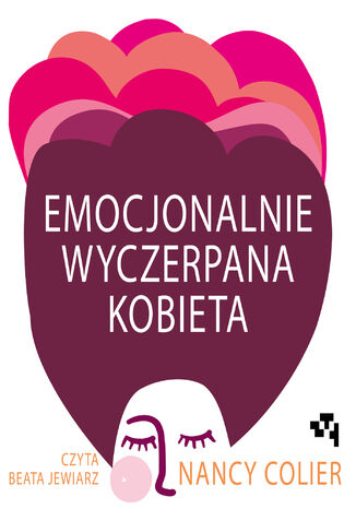 Emocjonalnie wyczerpana kobieta Nancy Colier - audiobook MP3