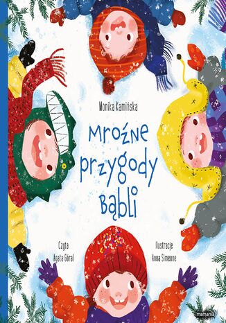 Bąble. Mroźne przygody Bąbli Monika Kamińska - okladka książki