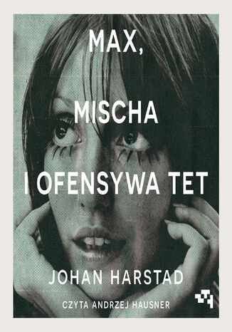 Max, Mischa i ofensywa Tet Johan Harstad - audiobook MP3