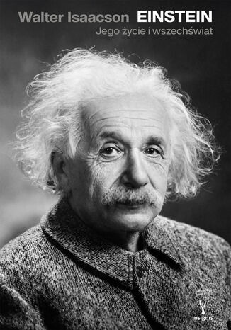 Einstein. Jego życie i wszechświat Walter Isaacson - okladka książki