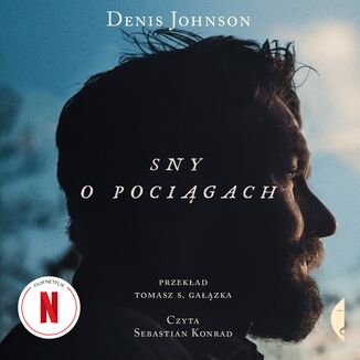Sny o pociągach Denis Johnson - audiobook MP3