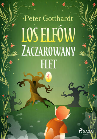 Los Elfów 4: Zaczarowany flet (#4) Peter Gotthardt - okladka książki