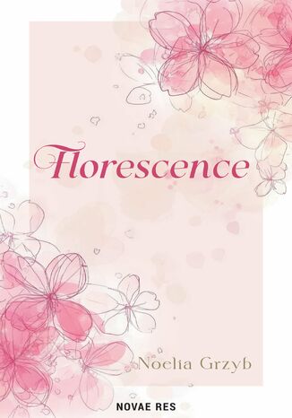 Florescence Noelia Grzyb - okladka książki