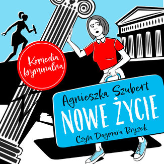 Nowe życie Agnieszka Szubert - okladka książki