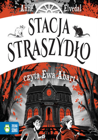 Stacja Straszydło Anne Elvedal - audiobook MP3