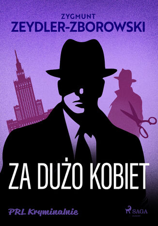 Za dużo kobiet Zygmunt Zeydler-Zborowski - okladka książki