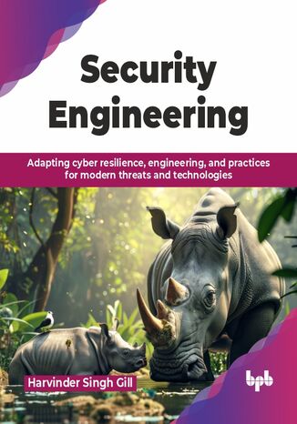 Security Engineering Harvinder Singh Gill - okladka książki